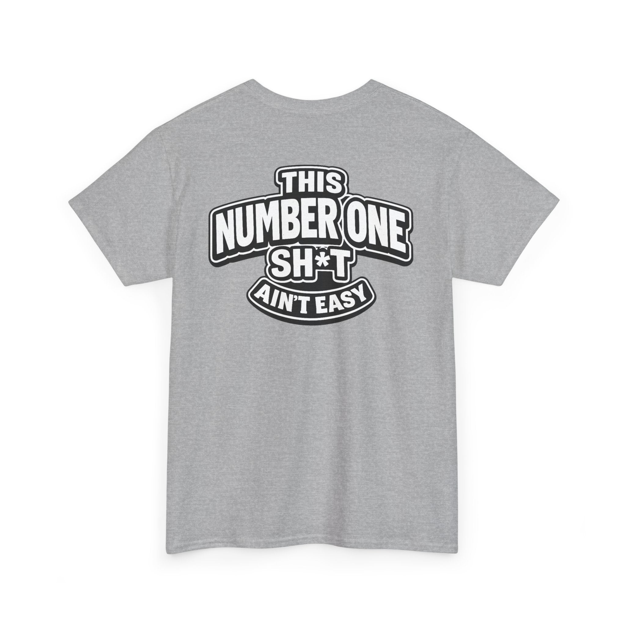 THIS NUMBER ONE SH*T AIN'T EASY™ | Unisex Heavy Cotton T-Shirt