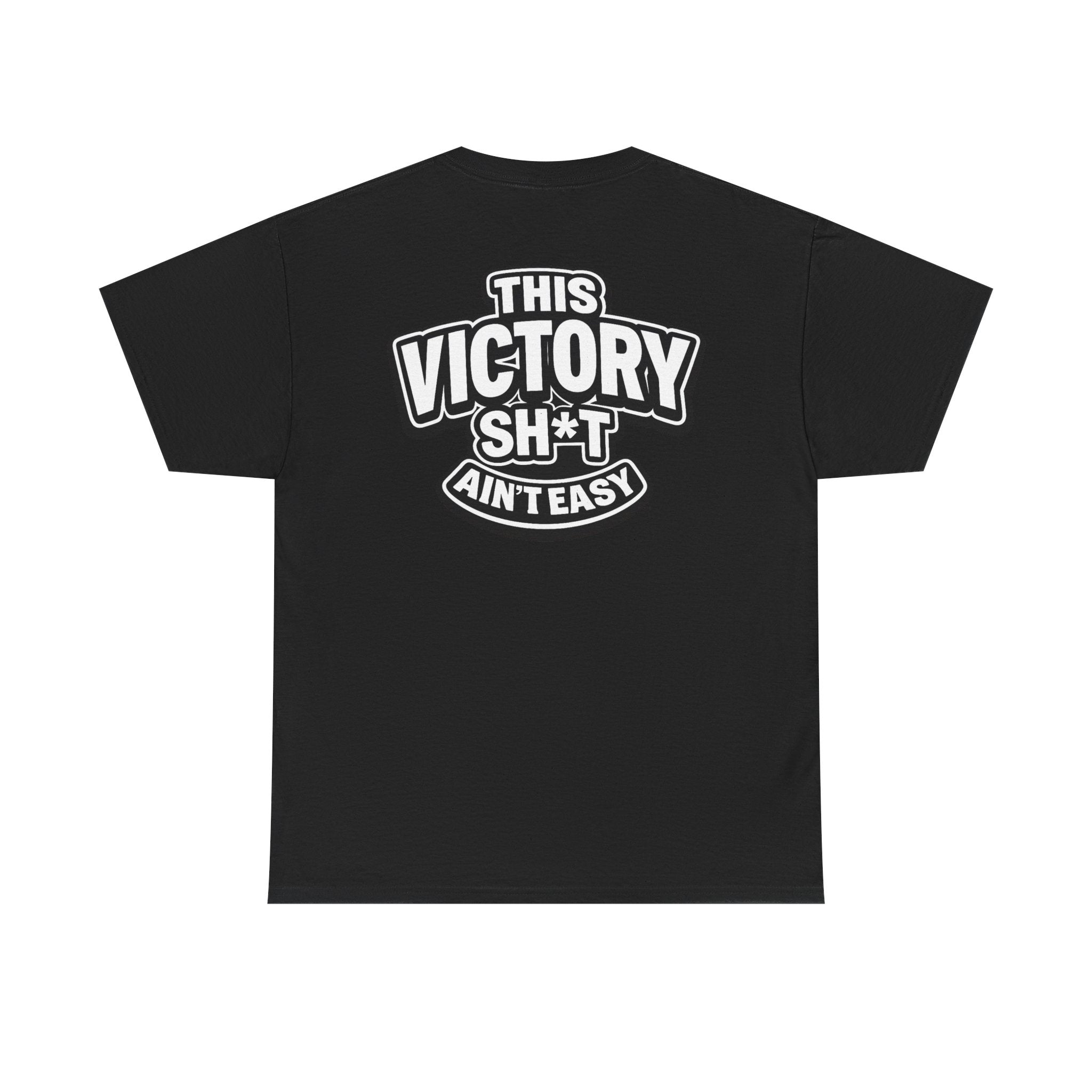 THIS VICTORY SH*T AIN'T EASY™ | Unisex Heavy Cotton T-Shirt