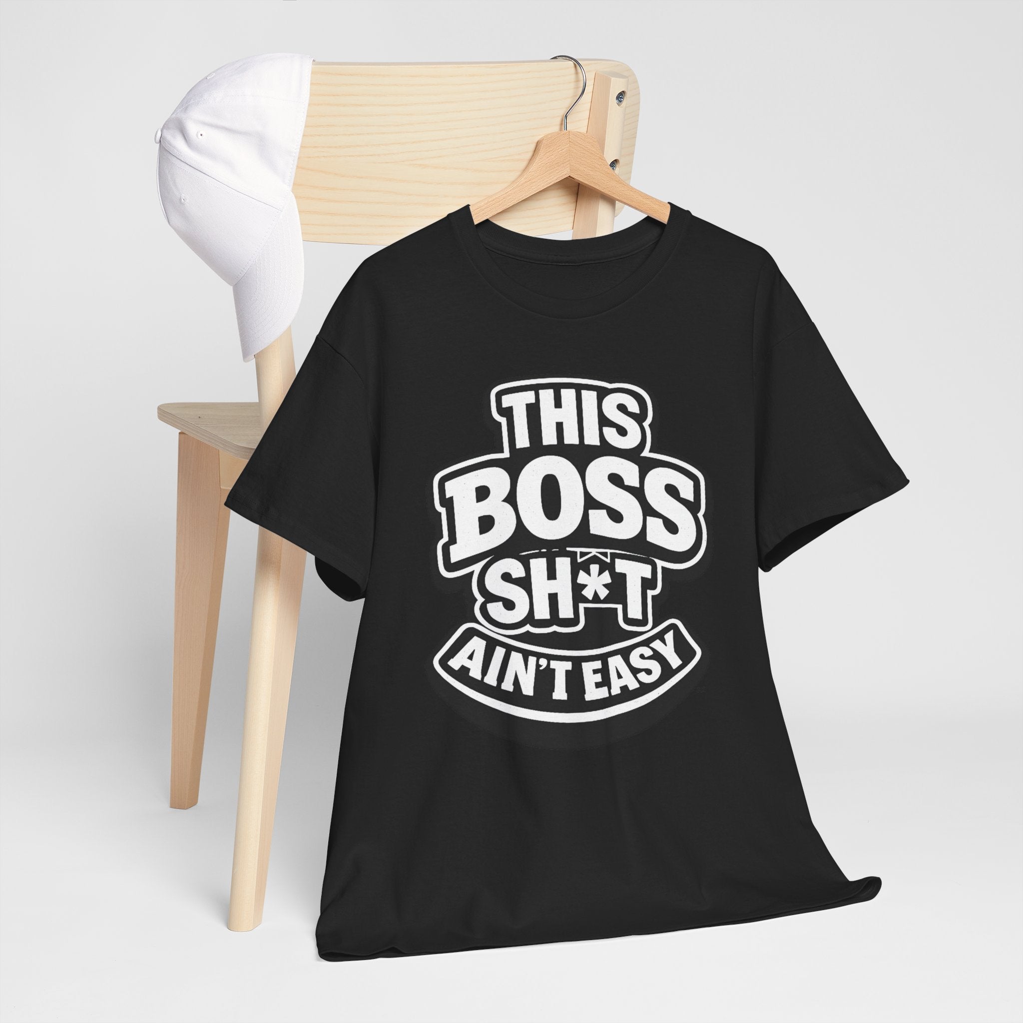 THIS BOSS SH*T AIN'T EASY™ | Unisex Heavy Cotton T-Shirt