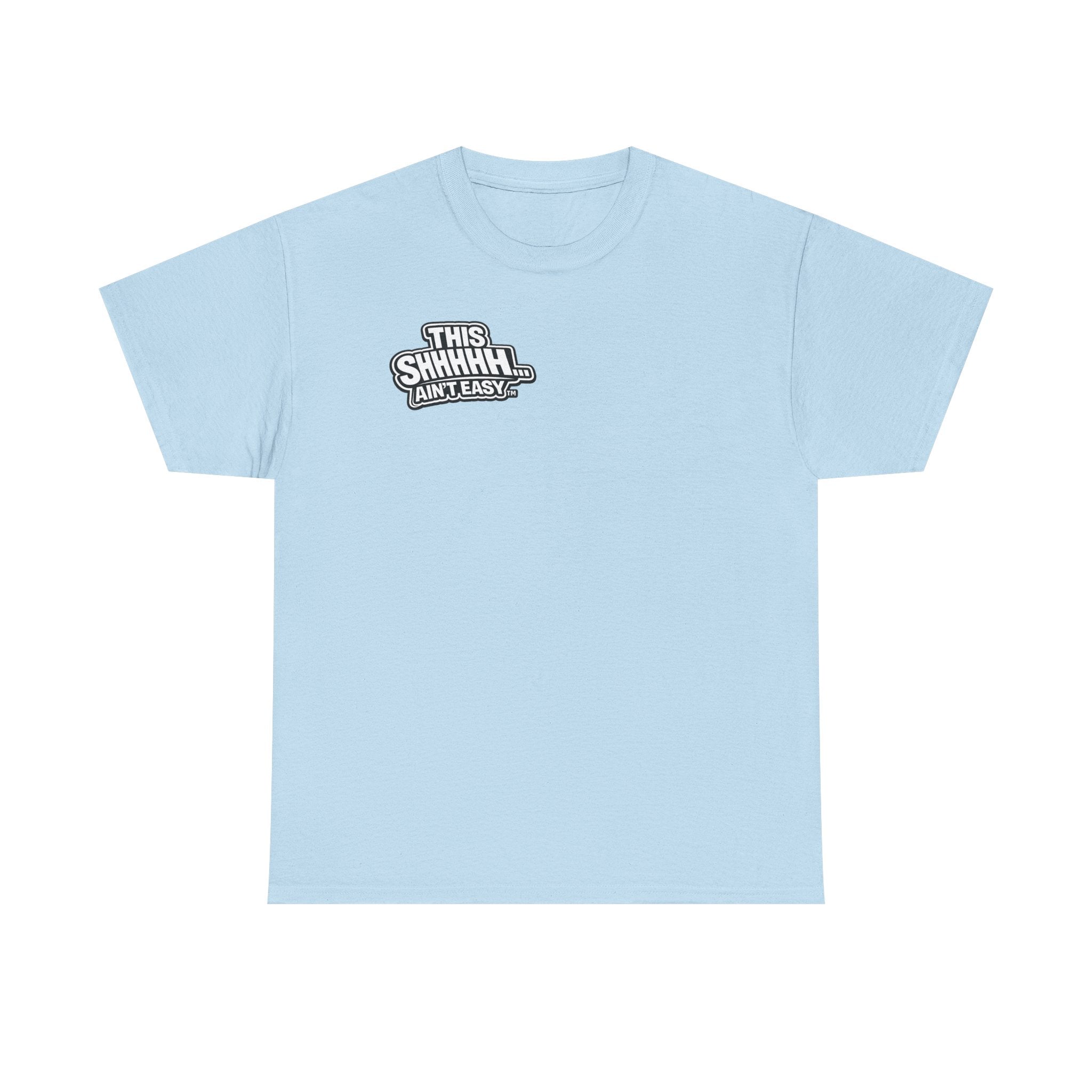 THIS DEDICATION SH*T AIN'T EASY™ | Unisex Heavy Cotton T-Shirt