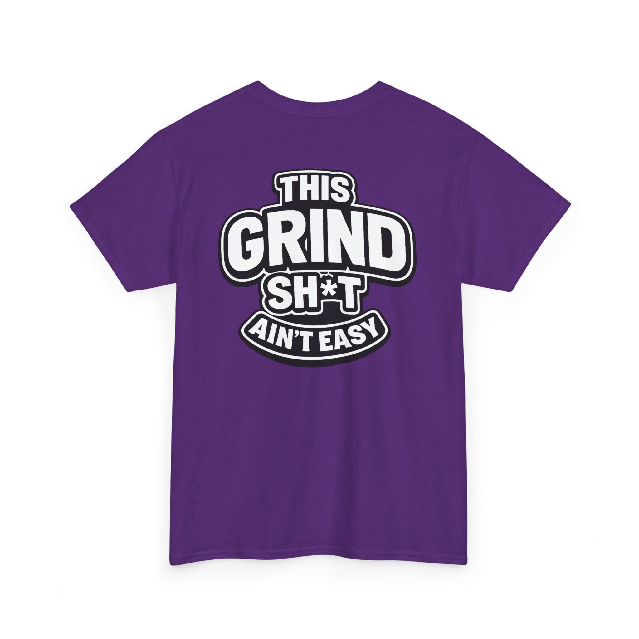 THIS GRIND SH*T AIN'T EASY™ | Unisex Heavy Cotton T-Shirt
