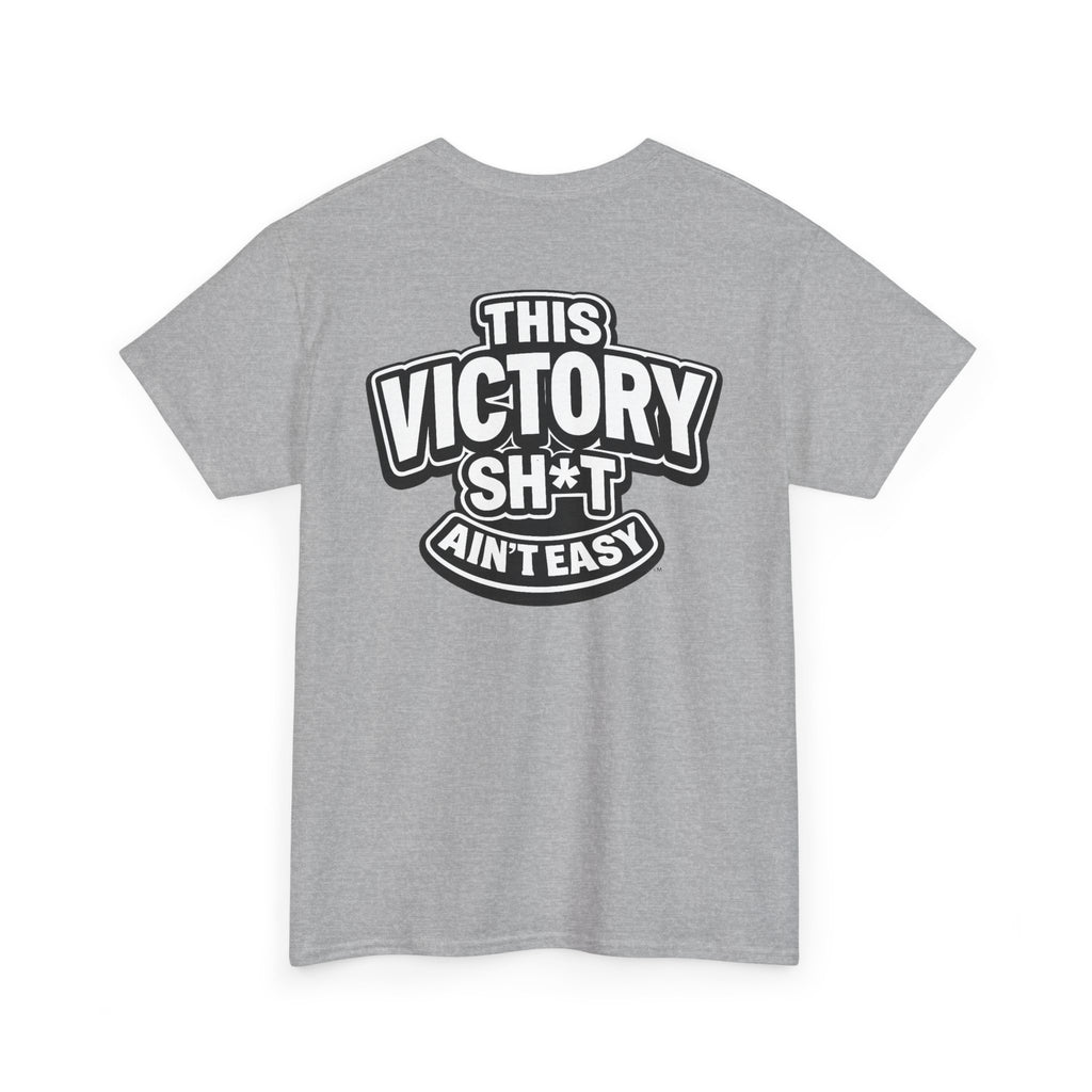 THIS VICTORY SH*T AIN'T EASY™ | Unisex Heavy Cotton T-Shirt