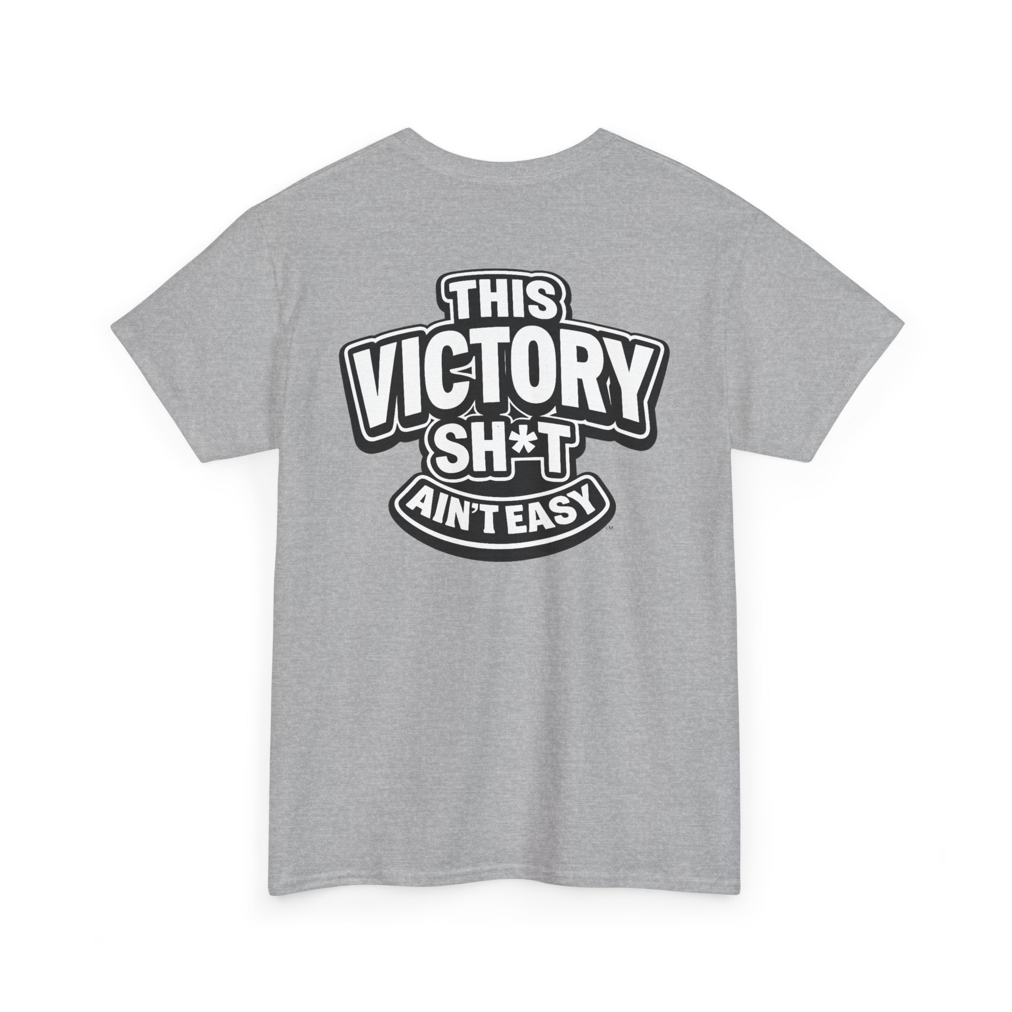THIS VICTORY SH*T AIN'T EASY™ | Unisex Heavy Cotton T-Shirt