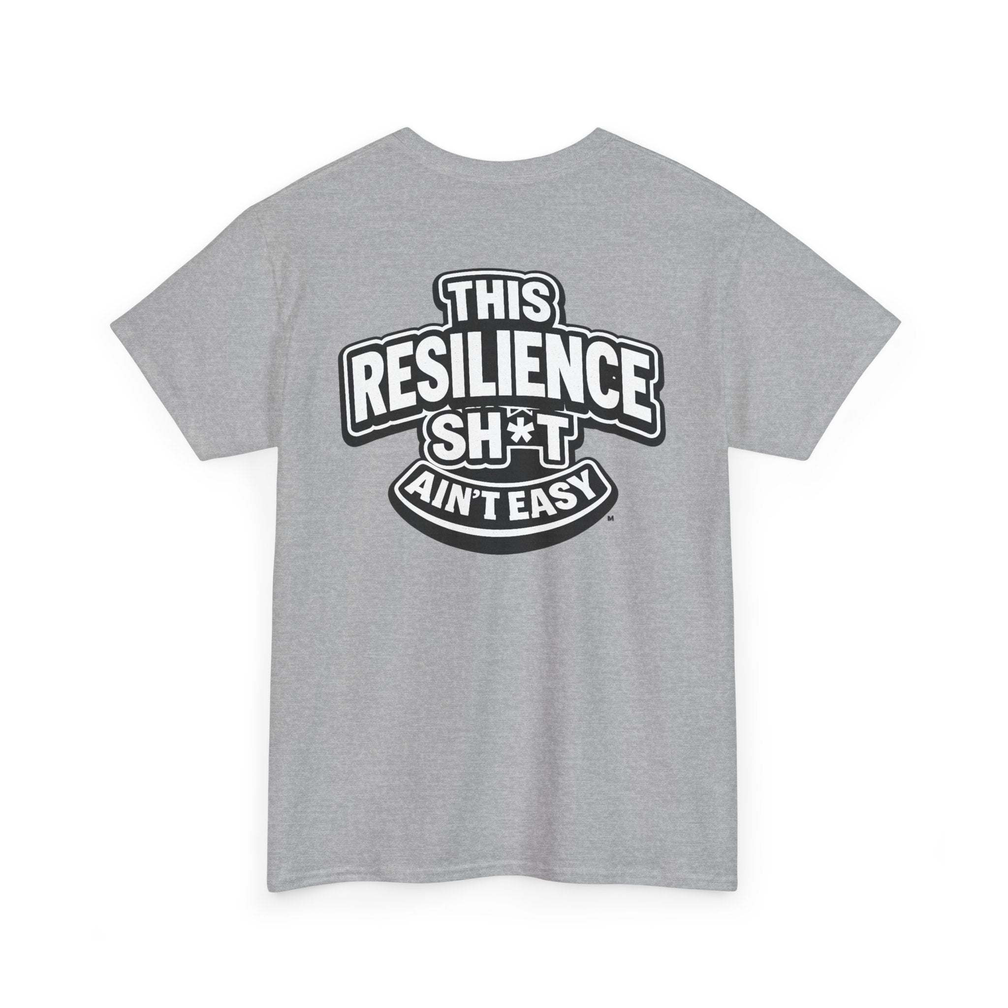 THIS RESILIENCE SH*T AIN'T EASY™ | Unisex Heavy Cotton T-Shirt