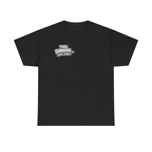 THIS COMEBACK SH*T AIN'T EASY™ | Unisex Heavy Cotton T-Shirt