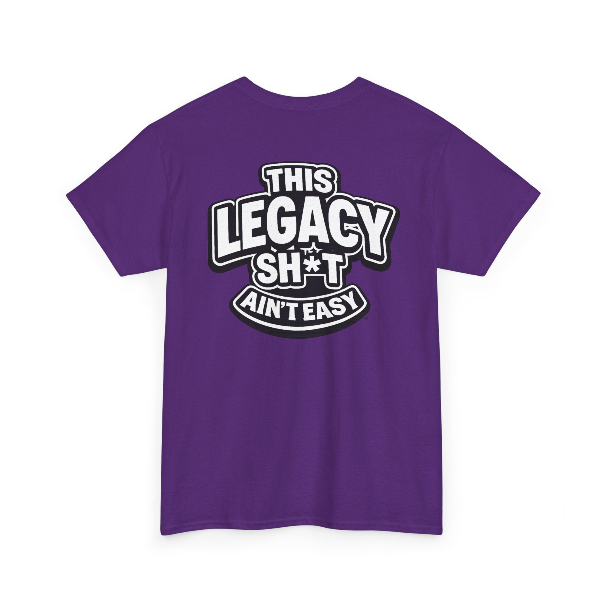THIS LEGACY SH*T AIN'T EASY™ | Unisex Heavy Cotton T-Shirt