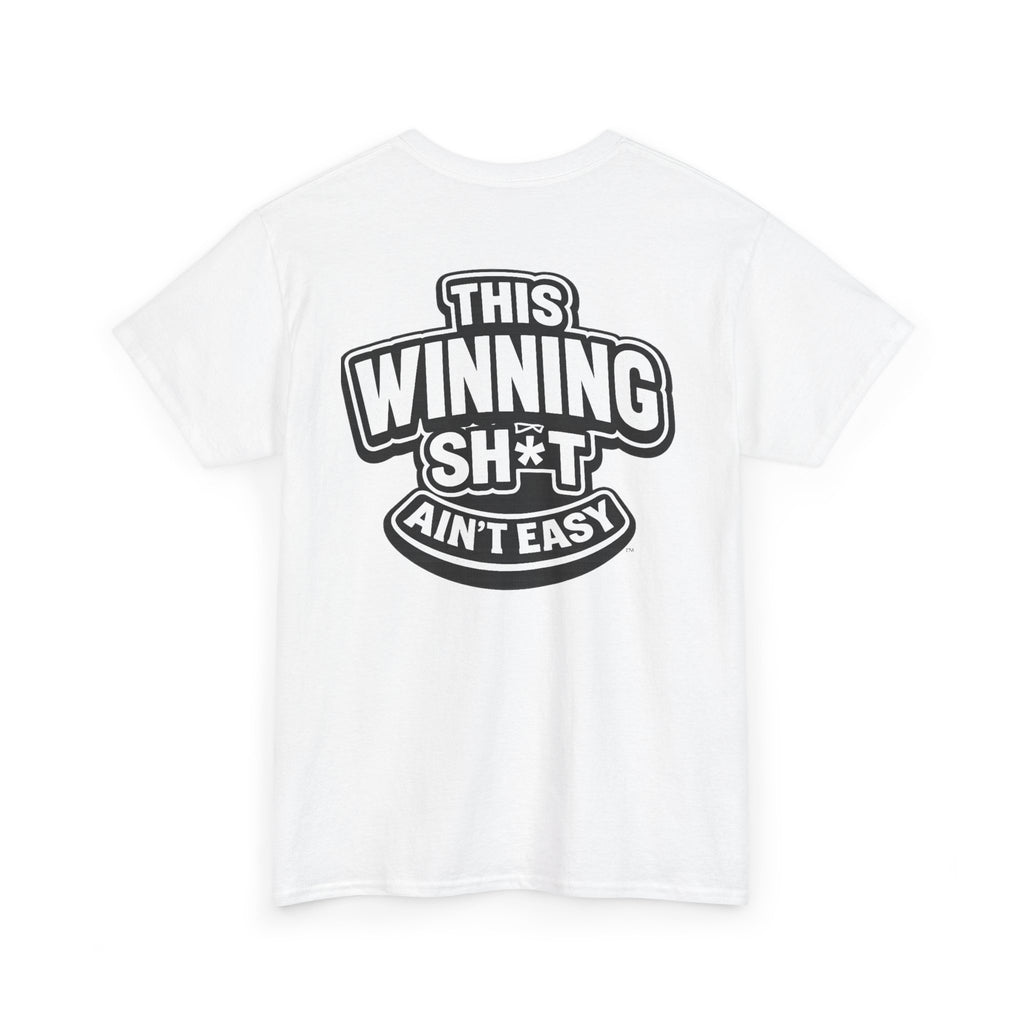 THIS WINNING SH*T AIN'T EASY™ | Unisex Heavy Cotton T-Shirt